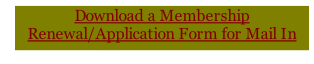 Download a Membership Renewal/Application Form for Mail In